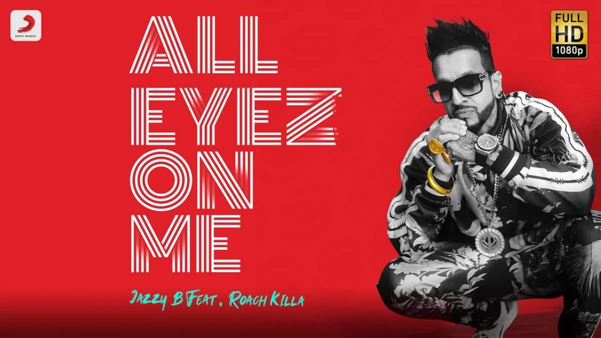 All Eyez On Me Lyrics In Hindi - Jazzy B