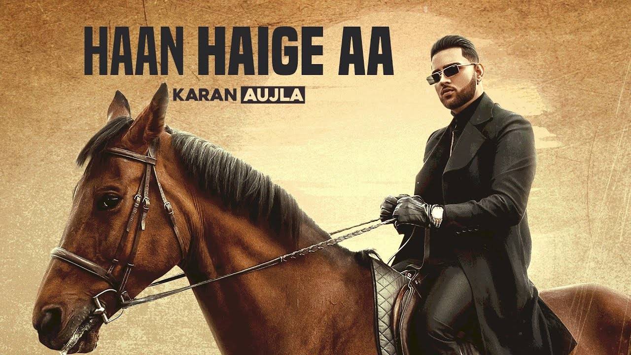 Haan Haige Aa Lyrics in Hindi - Karan Aujla Ft. Gurlez Akhtar