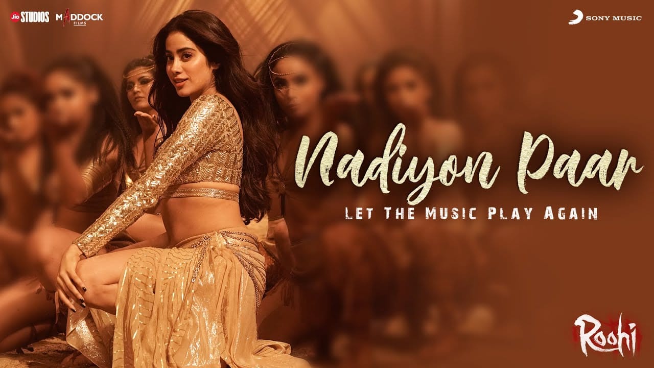 Nadiyon Paar Lyrics In Hindi - Roohi - Let the Music Play Again