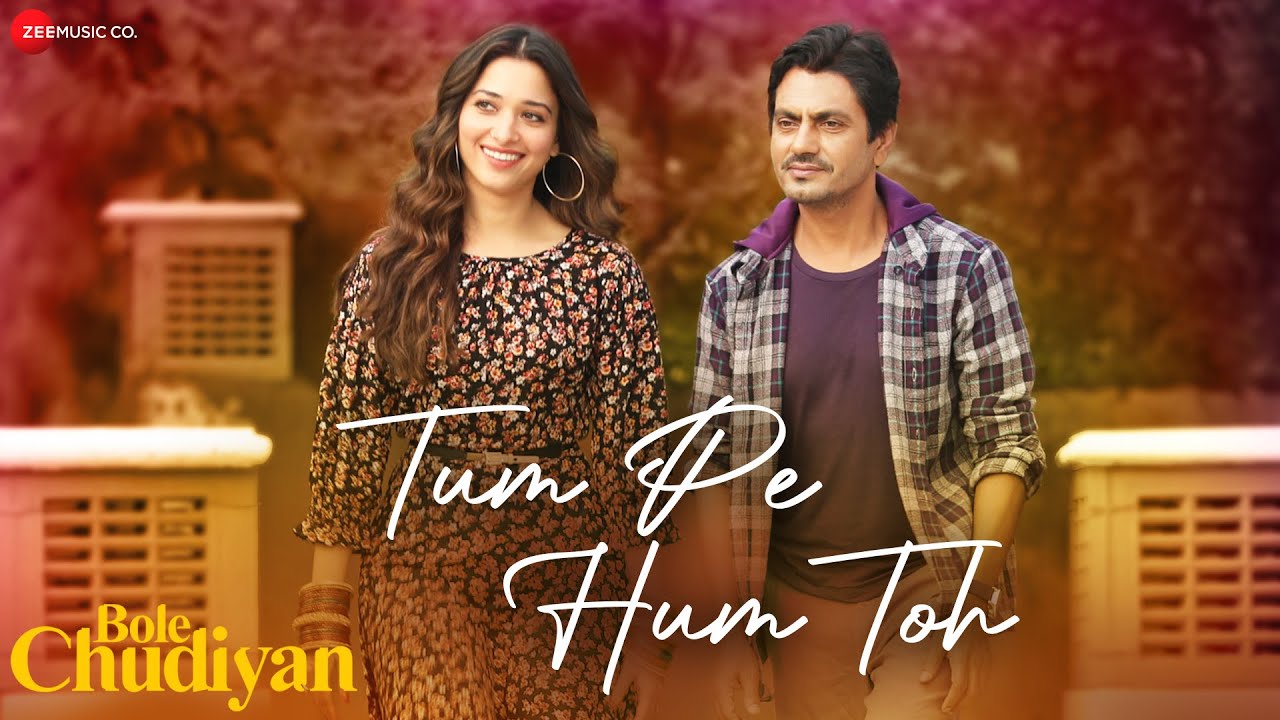 Tum Pe Hum Toh Lyrics In Hindi - Bole Chudiyan