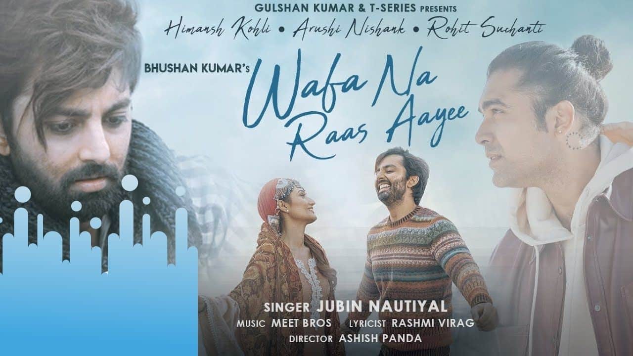 Wafa Na Raas Aayee Lyrics In Hindi - Jubin Nautiyal