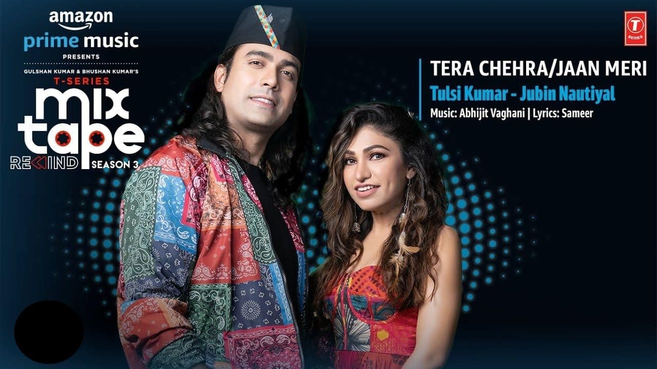 Tera Chehra - Jaan Meri Lyrics - Tulsi Kumar & Jubin Nautiyal