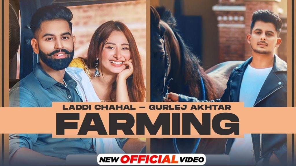 Farming Lyrics - Laddi Chahal, Gurlez Akhtar