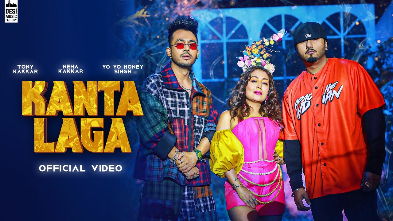 Kanta Laga Lyrics - Tony Kakkar, Neha Kakkar & Yo Yo Honey Singh